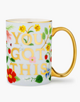 You Got This Mug