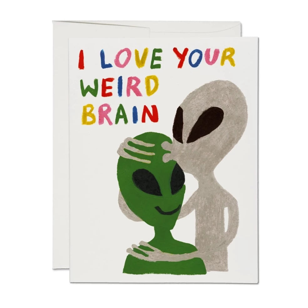 Greeting card with an illustration of an alien holding another alien's head, with the text 'I love your weird brain' on the top.