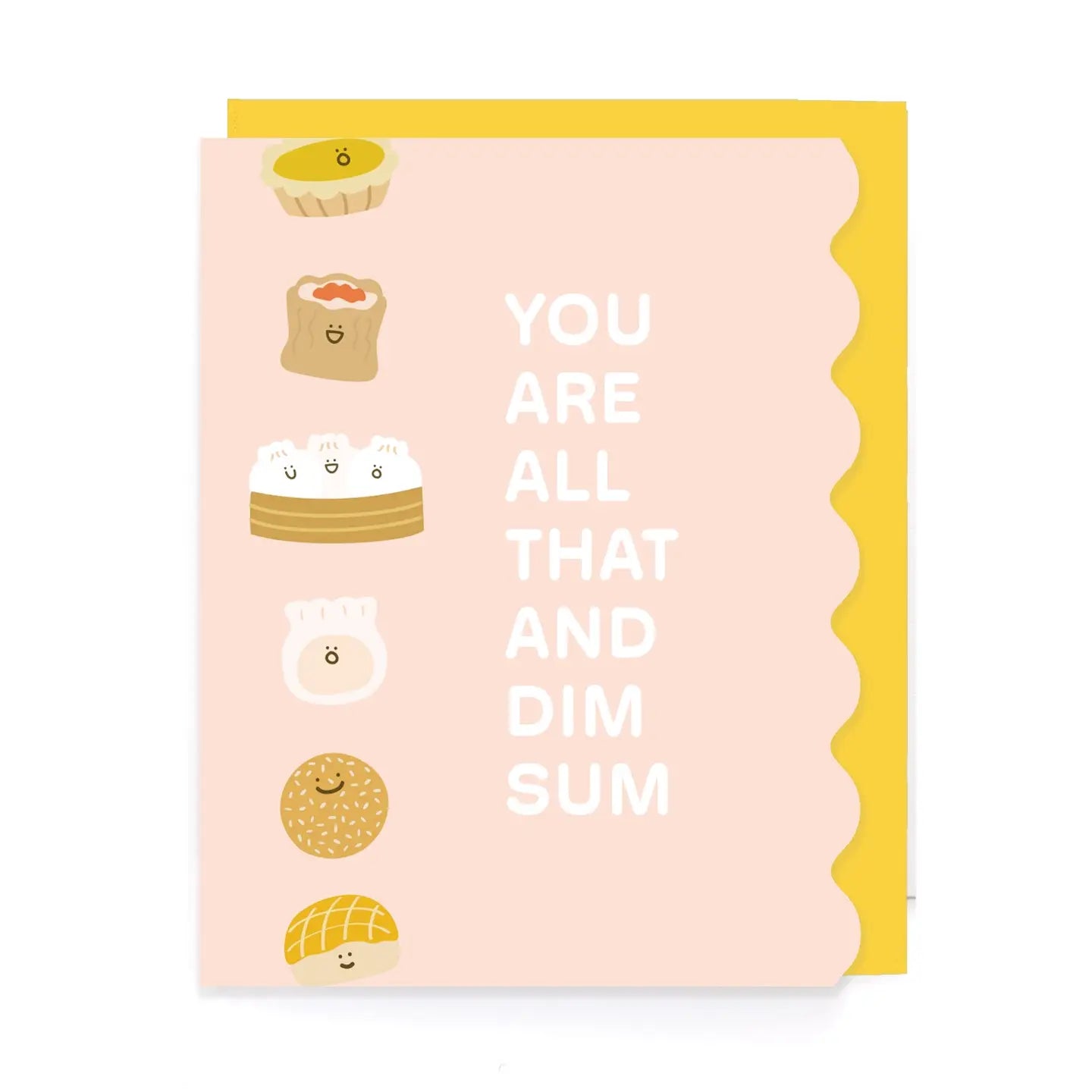 A pink greeting card with a yellow scalloped border and a yellow envelope behind it. The card features cute illustrations of sushi and Chinese food characters on the left side and the text 'YOU ARE ALL THAT AND DIM SUM' on the right.