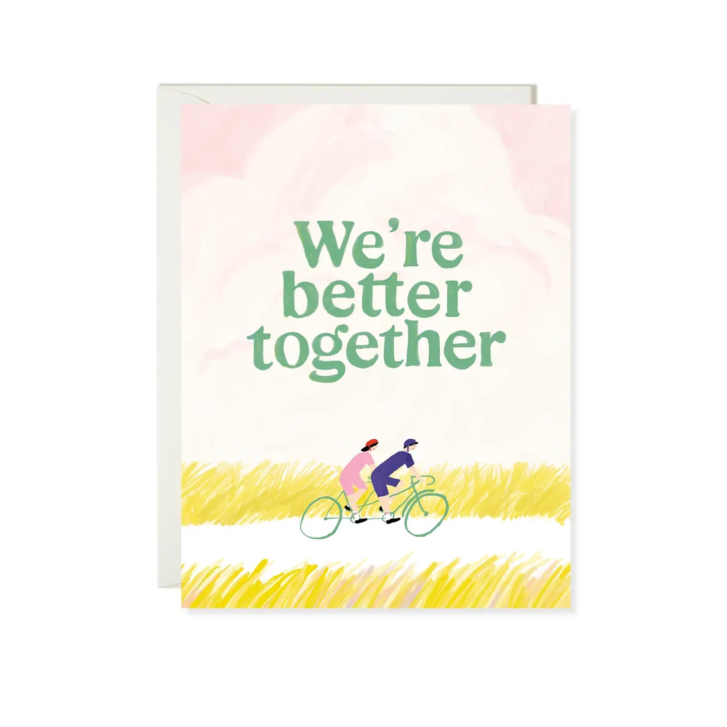 A greeting card with two people riding a bike in the fields and text reading "We're better together"