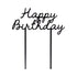 black text "happy birthday" cake topper on white background
