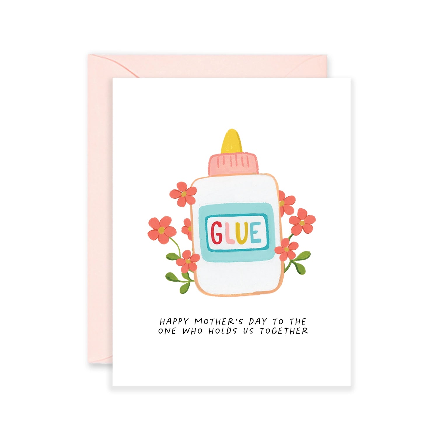 Card with floral glue bottle and text "Happy mother's day to the one who holds us together" and matching envelope
