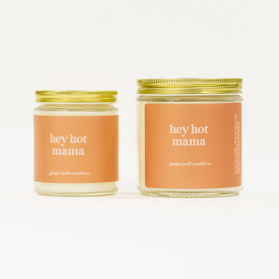 Hey Hot Mama Soy Candle