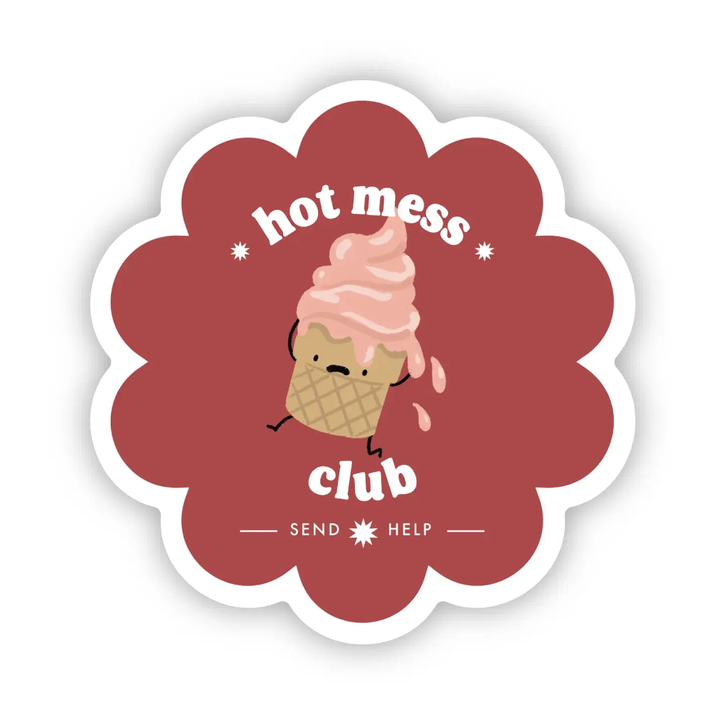 A round sticker with a red background featuring a cartoon ice cream cone character with a mess of ice cream on top, and the text 'hot mess club' along with a phrase 'SEND HELP'.