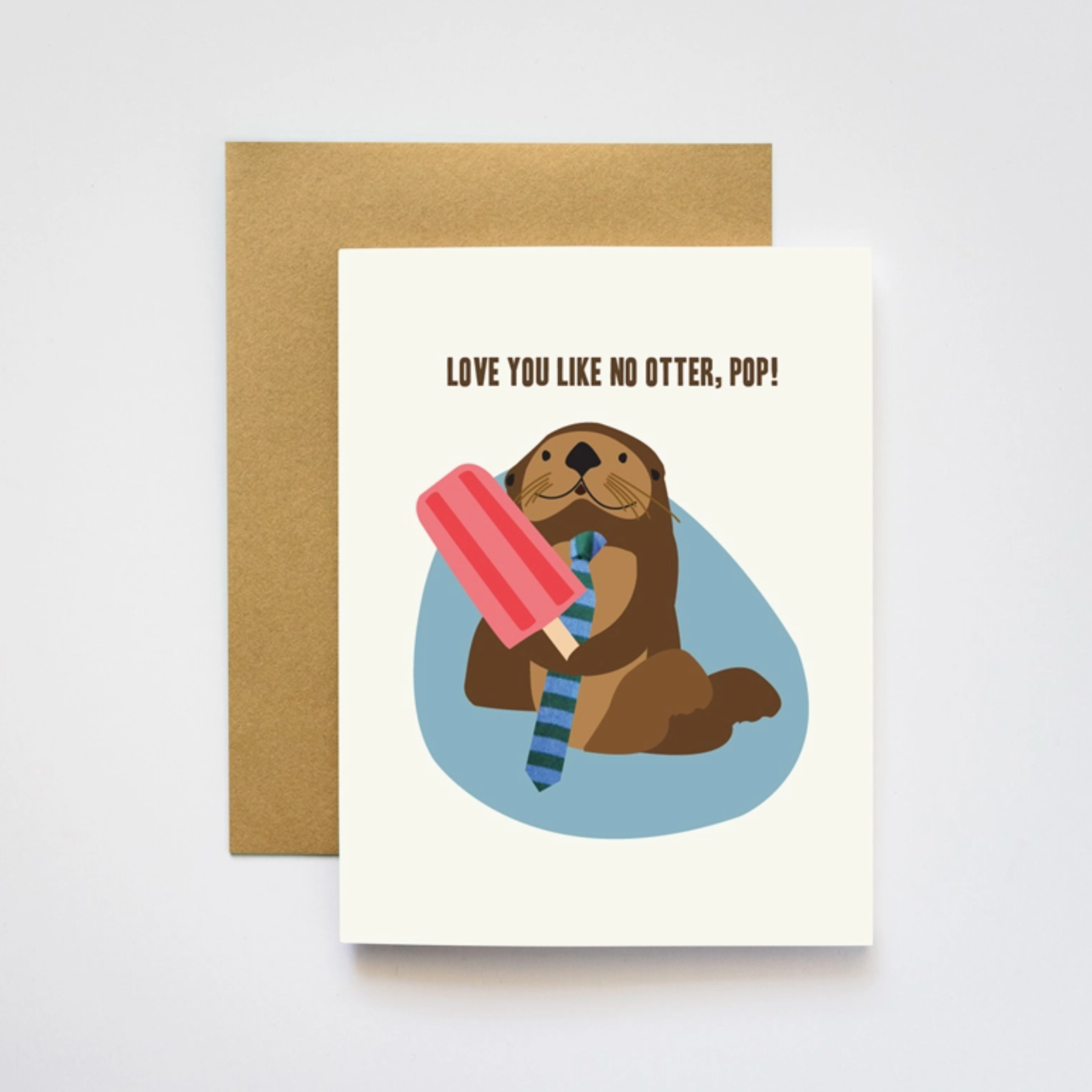 A greeting card with an otter holding a popsicle in a pool of water and writing that reads "love you like no otter, pop!"