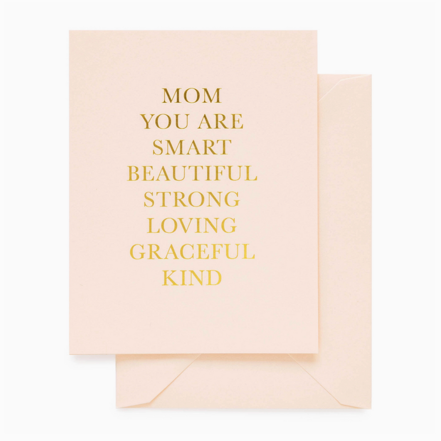 Mom You Are Card