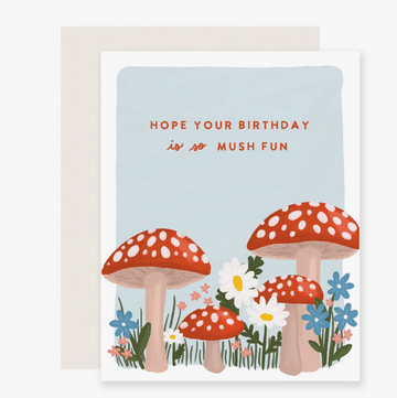 Mush Fun Birthday Card
