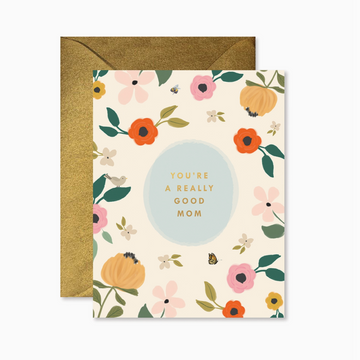 really good mom mother's day card flowers