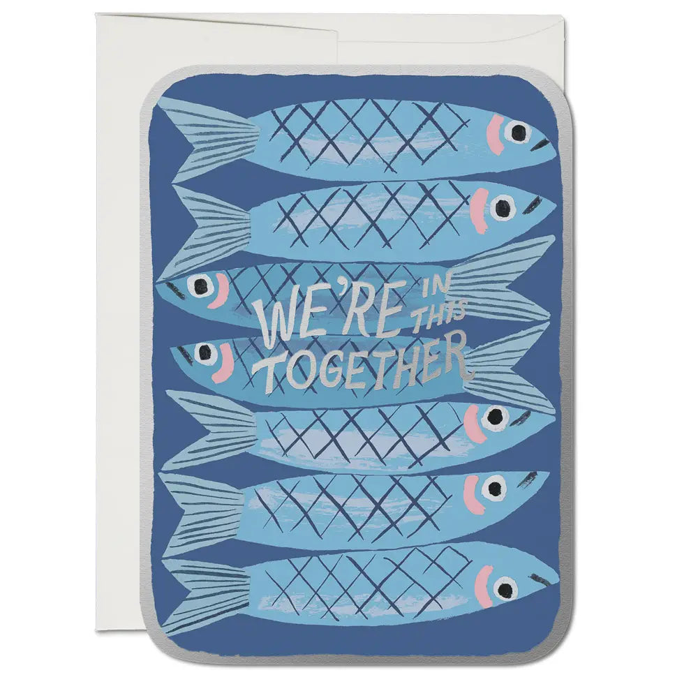 greeting card featuring drawing of a tin of sardines with text "We're in this together"