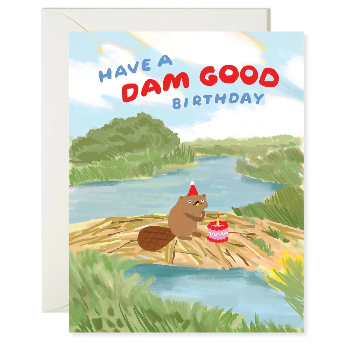 A greeting card with a beaver in a dam with a party hat and pink cake. Text reads "Have a dam good birthday"