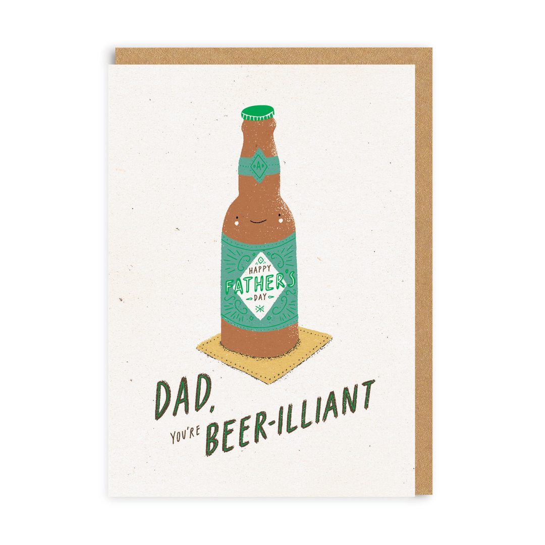 dad you're beer-illiant beer greeting card