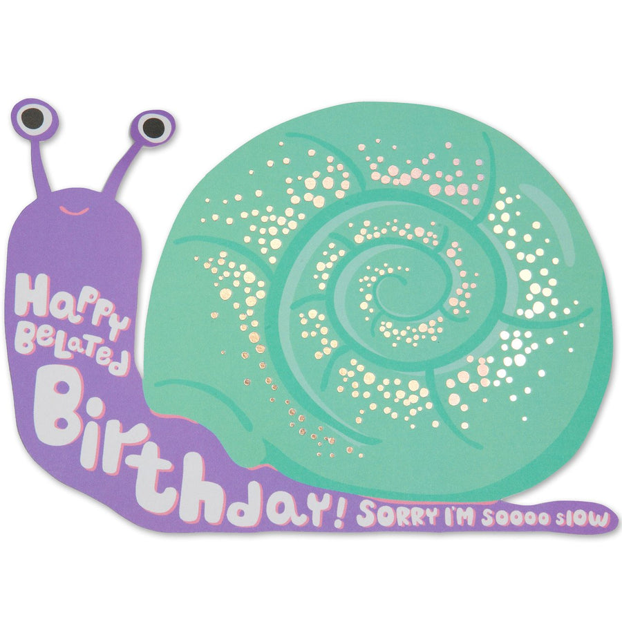 Belated Snail Birthday Card