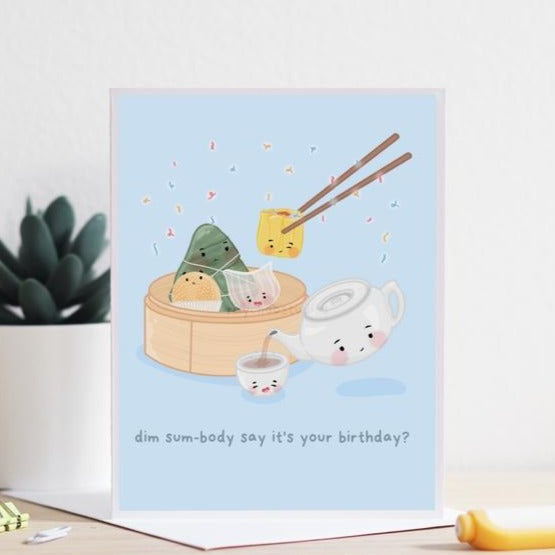 dim sum-body say it's your birthday card