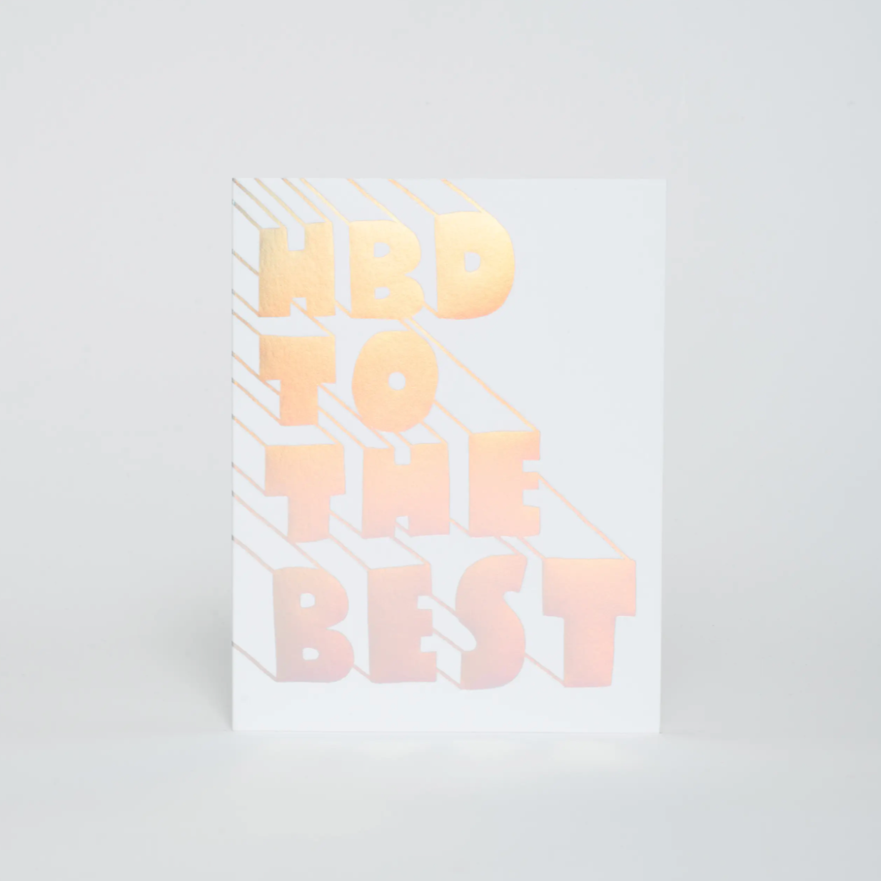 HBD to the Best Birthday Card