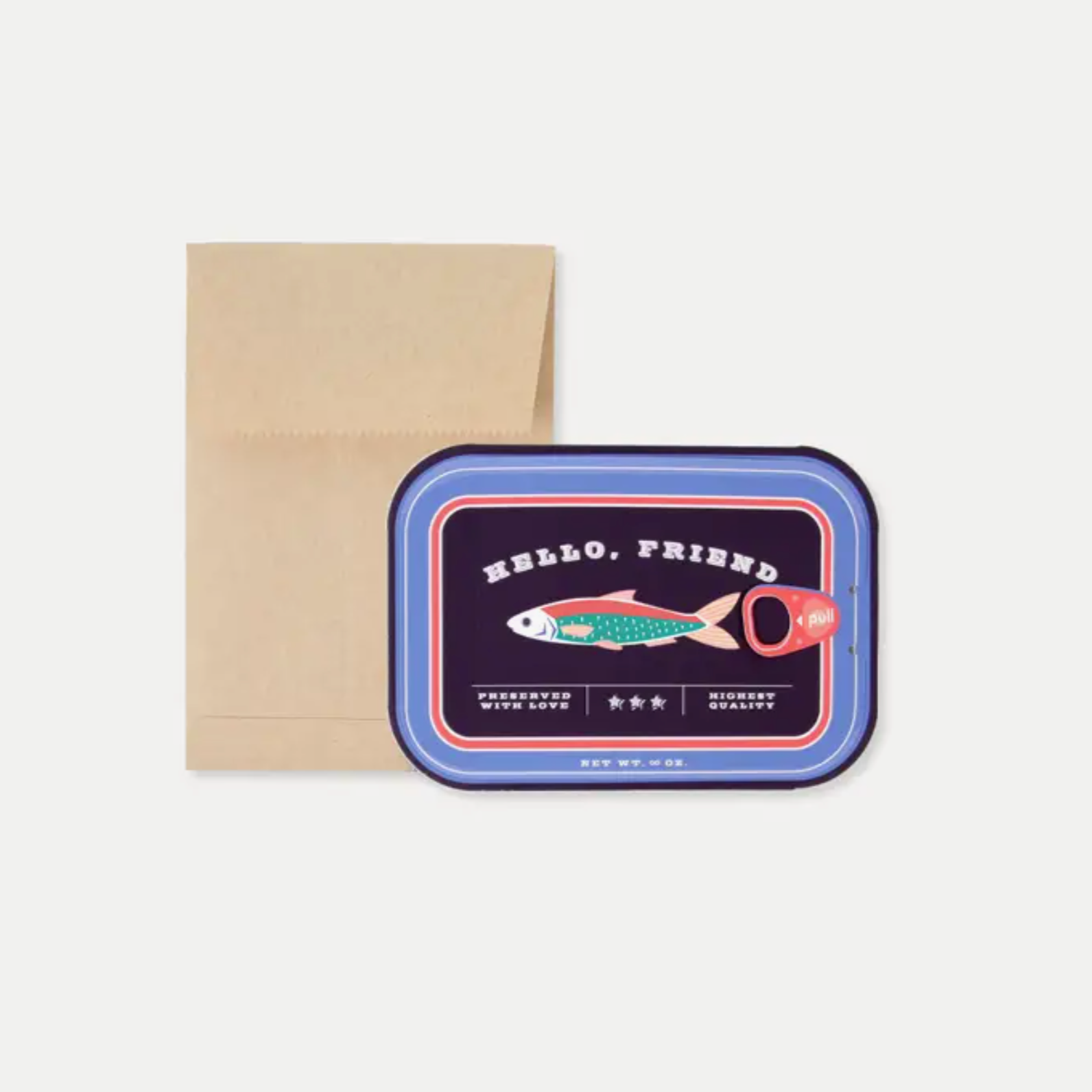 A greeting card with a 3D die-cut design resembling a can of sardines, accompanied by a brown envelope. The card has a blue and red fish graphic with text that reads 'Hello, friend' on the front, and an inside message that reads 'Glad we're tight.