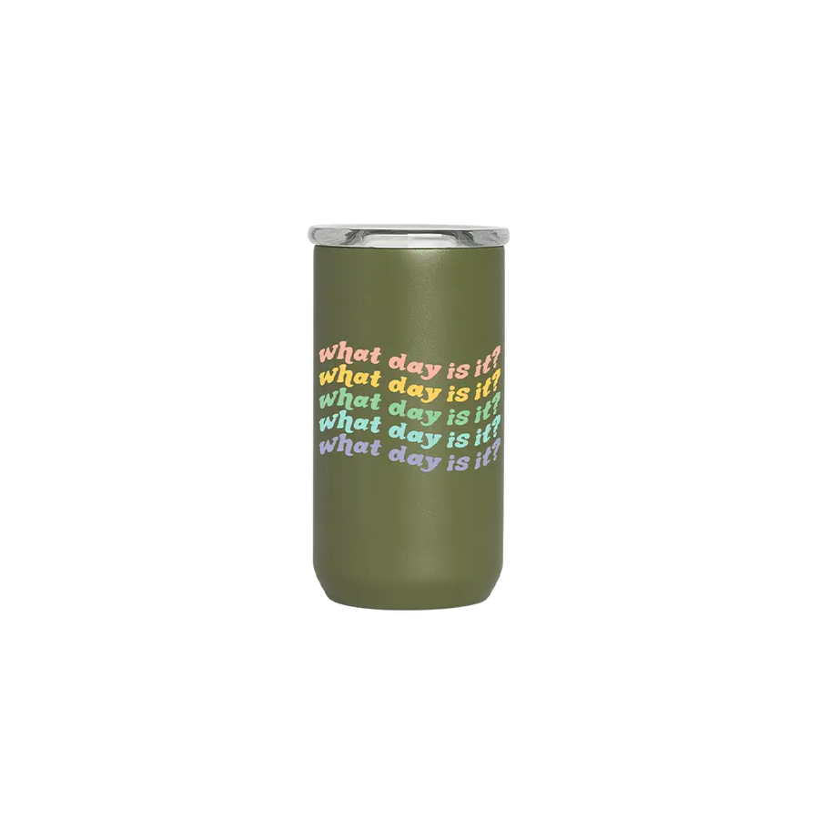 Olive Stainless Tumbler - What day is it?
