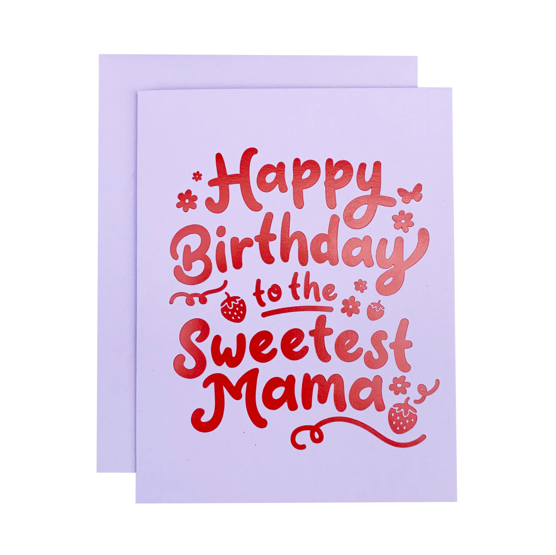 Sweetest Mama Birthday Card