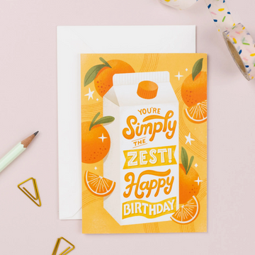 You're Simply the Zest Birthday Card