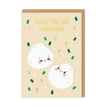 you're the only one I wonton dumpling greeting card