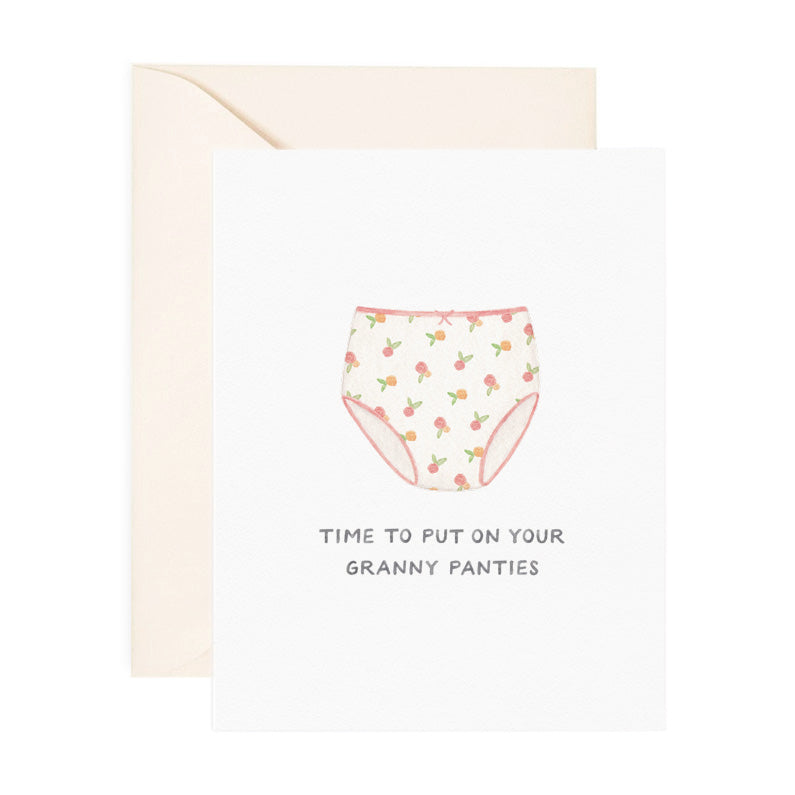 time to put on your granny panties floral panty card